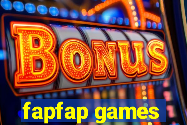 fapfap games